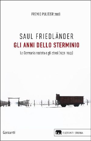 [Nazi Germany and the Jews 02] • Gli Anni Dello Sterminio · La Germania Nazista E Gli Ebrei (1939-1945)